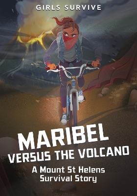 Maribel Versus the Volcano: A Mount St Helens Survival Story book