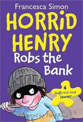 Horrid Henry Robs the Bank by Francesca Simon