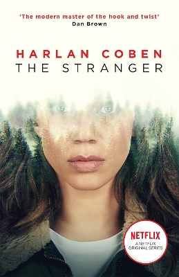The Stranger: A gripping thriller from the #1 bestselling creator of hit Netflix show Fool Me Once book