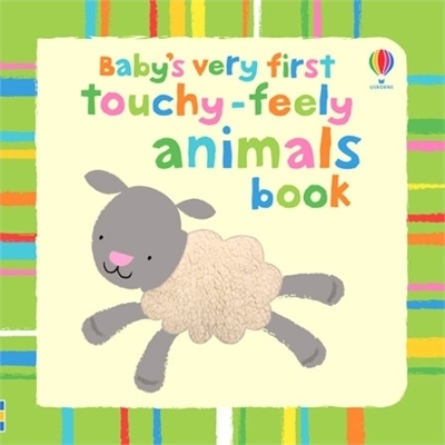 Baby's Very First Touchy-Feely Animals book