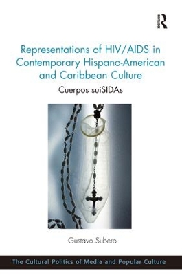 Representations of HIV/AIDS in Contemporary Hispano-American and Caribbean Culture book