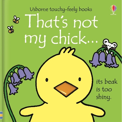 That's not my chick…: An Easter And Springtime Book For Babies and Toddlers book