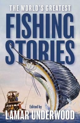 The World's Greatest Fishing Stories book