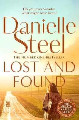 Lost and Found: Escape with a story of first love and second chances from the billion copy bestseller by Danielle Steel