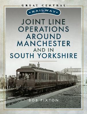 Joint Line Operation Around Manchester and in South Yorkshire book