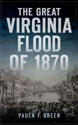 Great Virginia Flood of 1870 book