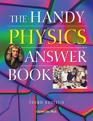 The Handy Physics Answer Book: Third Edition book
