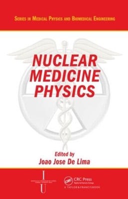 Nuclear Medicine Physics book