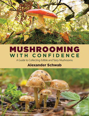 Mushrooming with Confidence book