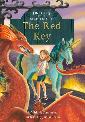 Unicorns of the Secret Stable: The Red Key Book 4) by Whitney Sanderson