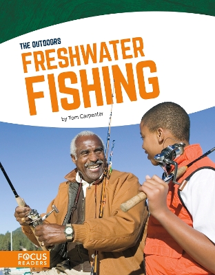 Outdoors: Freshwater Fishing by Tom Carpenter