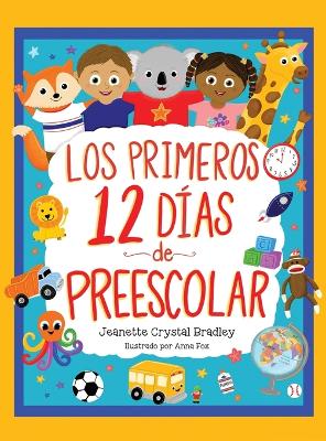 Los Primeros 12 días de Preescolar: ¡Canción y coreografía incluidas! book
