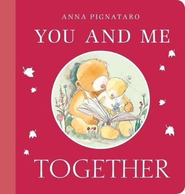 Always Together Forever: You and Me, Together by Anna Pignataro