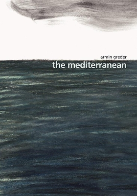 The Mediterranean by Armin Greder