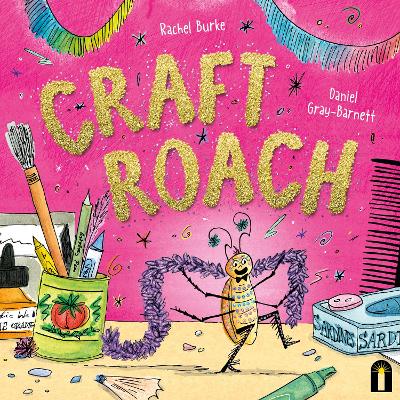Craft Roach by Rachel Burke