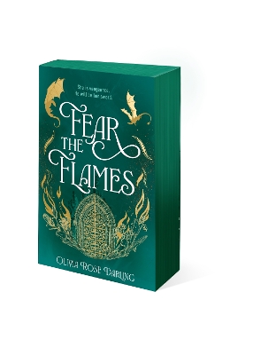 Fear the Flames: Fourth Wing meets Game of Thrones in your next dragon-filled romantasy obsession by Olivia Rose Darling