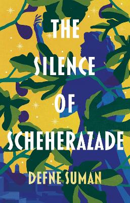 The Silence of Scheherazade by Defne Suman