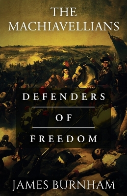 The Machiavellians: Defenders of Freedom book