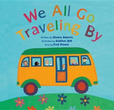 We All Go Traveling By: with Enhanced CD book