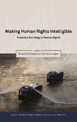 Making Human Rights Intelligible: Towards a Sociology of Human Rights book