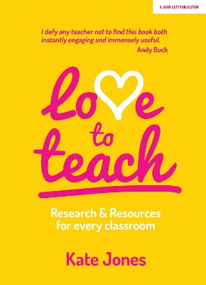 Love to Teach: Research and Resources for Every Classroom book