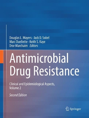 Antimicrobial Drug Resistance: Clinical and Epidemiological Aspects, Volume 2 book