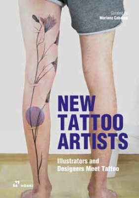 New Tattoo Artists: Illustrators and Designers Meet Tattoo book