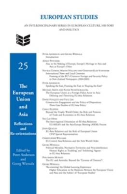 The The European Union and Asia: Reflections and Re-orientations by Georg Wiessala