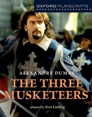 Oxford Playscripts: The Three Musketeers book