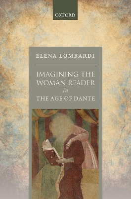 Imagining the Woman Reader in the Age of Dante book