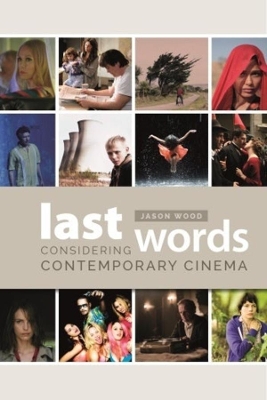 Last Words: Considering Contemporary Cinema book