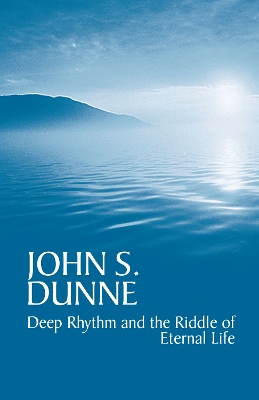 Deep Rhythm and the Riddle of Eternal Life book