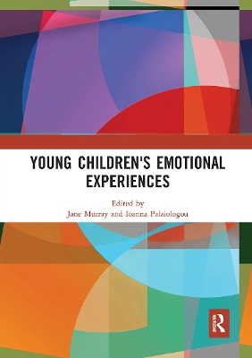 Young Children's Emotional Experiences by Jane Murray