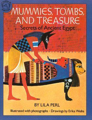 Mummies, Tombs, and Treasure book