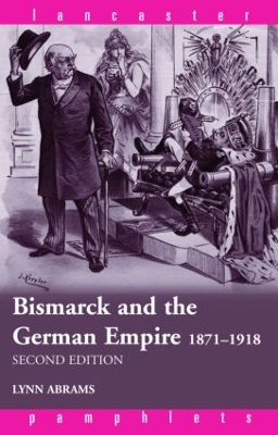 Bismarck and the German Empire book