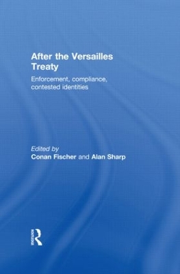 After the Versailles Treaty by Conan Fischer