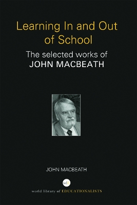 Learning In and Out of School by John MacBeath