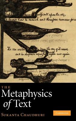 The Metaphysics of Text by Sukanta Chaudhuri