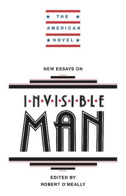 New Essays on Invisible Man by Robert G. O'Meally