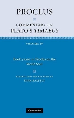 Proclus: Commentary on Plato's Timaeus, Part 2, Proclus on the World Soul by Proclus