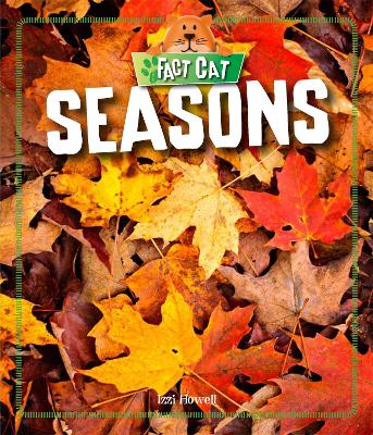 Fact Cat: Science: Seasons by Izzi Howell
