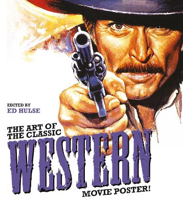 The Art of the Classic Western Movie Poster book