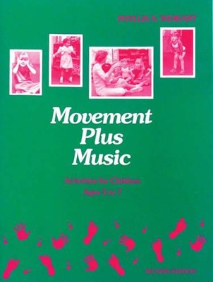 Movement Plus Music: Activities for Children Ages 3 to 7 book
