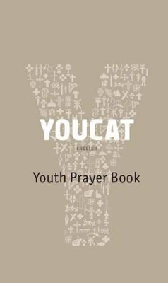 YOUCAT - Youth Prayer Book book