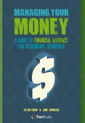 Managing Your Money: A Guide to Financial Literacy for Secondary Students book