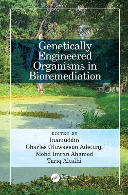 Genetically Engineered Organisms in Bioremediation book