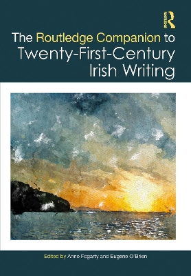 The Routledge Companion to Twenty-First-Century Irish Writing book