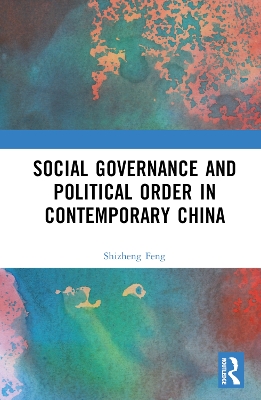 Social Governance and Political Order in Contemporary China book