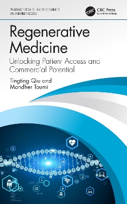 Regenerative Medicine: Unlocking Patient Access and Commercial Potential by Tingting Qiu