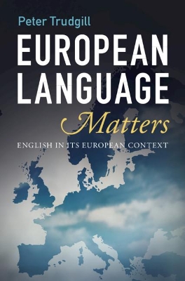 European Language Matters: English in Its European Context by Peter Trudgill